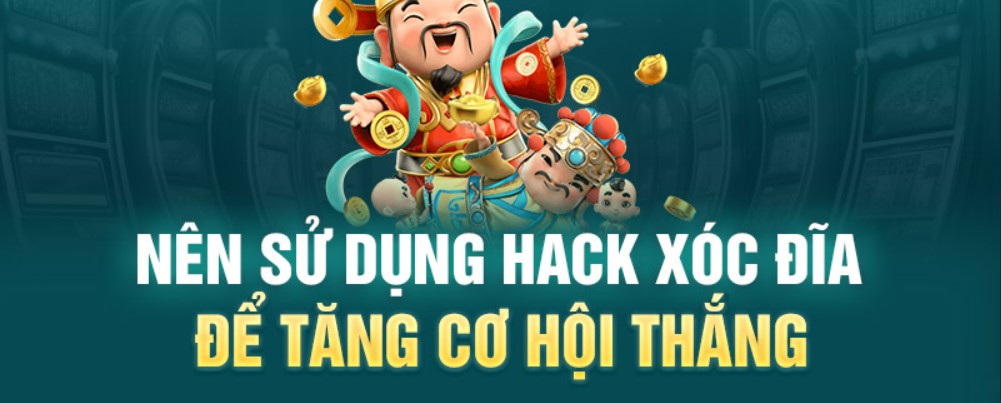 Nên sử dụng hack xóc đĩa để tăng cơ hội thắng